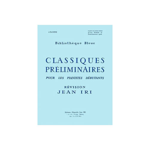COMBRE IRI JEAN - CLASSIQUES PRELIMINAIRES (KOEHLER, CZERNY, DIABELLI, MUELLER) - PIANO