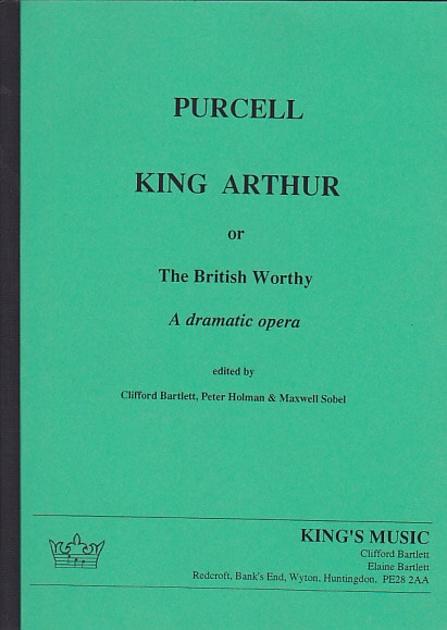 KING'S MUSIC PURCELL HENRY - KING ARTHUR - CONDUCTEUR