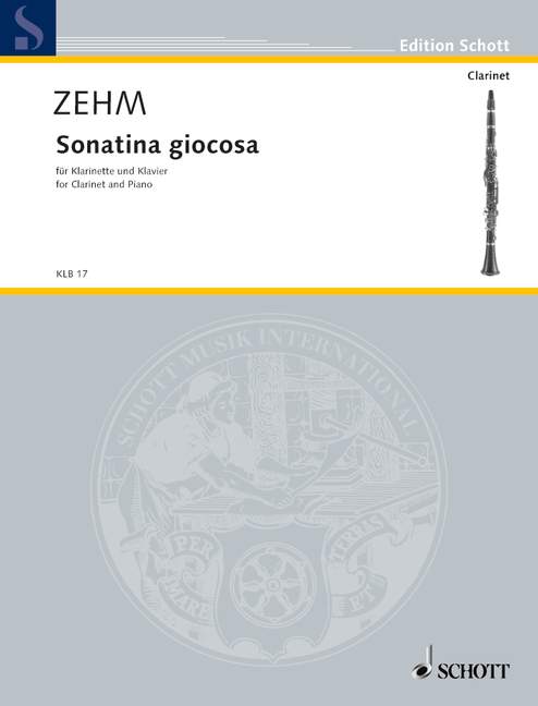SCHOTT ZEHM FRIEDRICH - SONATINA GIOCOSA - CLARINET AND PIANO