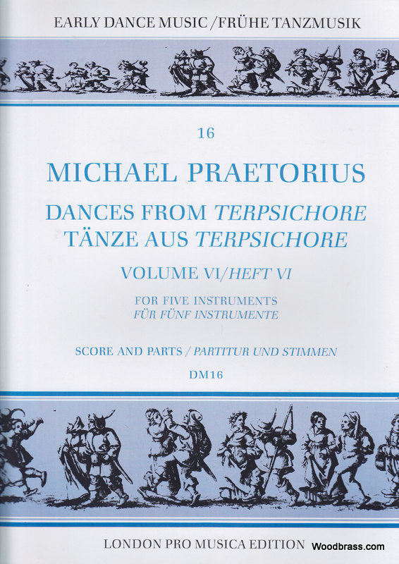 LONDON PRO MUSICA PRAETORIUS M. - DANCES FROM TERPSICHORE VOL. VI - 5 INSTRUMENTS