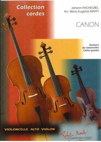 ROBERT MARTIN PACHELBEL J., MAFFI M.E. - MAFFI M.E. - CANON POUR QUATRE VIOLONCELLES