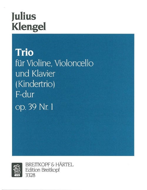 EDITION BREITKOPF KLENGEL JULIUS - KINDERTRIO F-DUR OP. 39, NR. 1 - VIOLIN, CELLO, PIANO