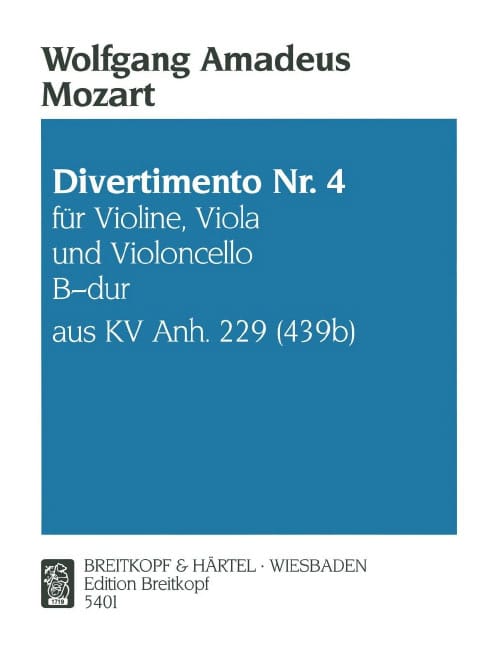 EDITION BREITKOPF MOZART W.A. - DIVERTIMENTO KVANH229(439B) NR. 4