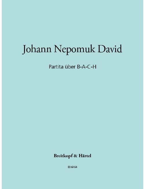 EDITION BREITKOPF DAVID JOHANN NEPOMUK - PARTITA UBER B-A-C-H - ORGAN