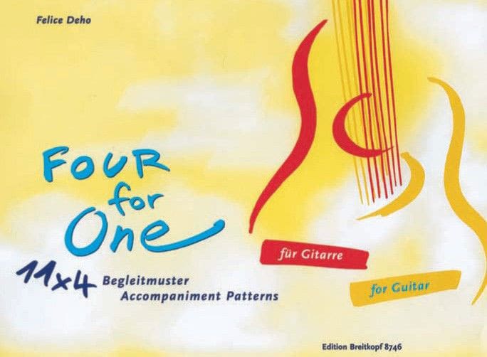 EDITION BREITKOPF DEHO FELICE - FOUR FOR ONE - BEGLEITMUSTER - GUITAR