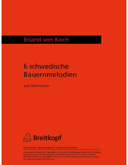 EDITION BREITKOPF KOCH ERLAND VON - 6 SCHWEDISCHE BAUERNMELODIEN - STRING ORCHESTRA