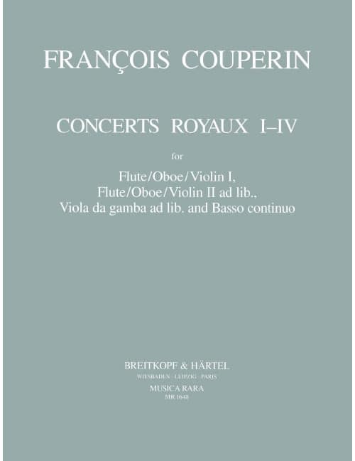 EDITION BREITKOPF COUPERIN F. - CONCERTS ROYAUX I-IV