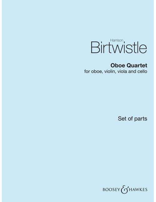 BOOSEY & HAWKES BIRTWISTLE SIR H. - OBOE QUARTET - MUSIQUE DE CHAMBRE