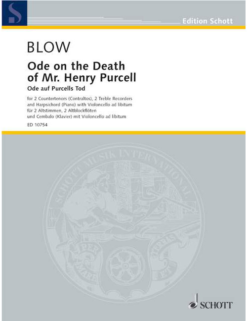 SCHOTT BLOW JOHN - ODE ON THE DEATH OF MR HENRY PURCELL