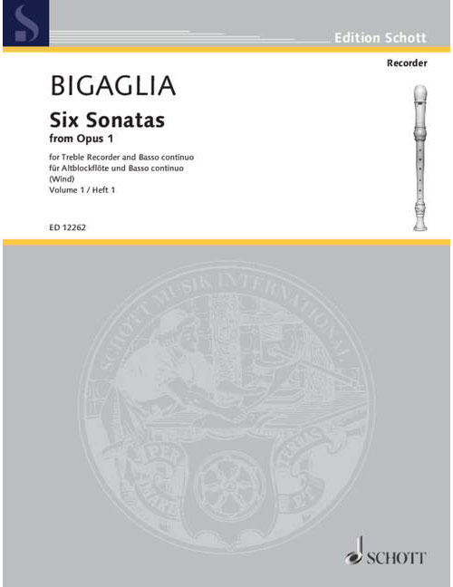 SCHOTT BIGAGLIA DIOGENIO - 6 SONATAS OP.1 VOL.1 - TREBLE RECORDER AND BASSO CONTINUO