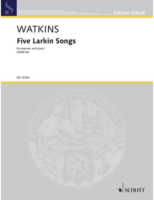 SCHOTT WATKINS H. - FIVE LARKIN SONGS - VOIX