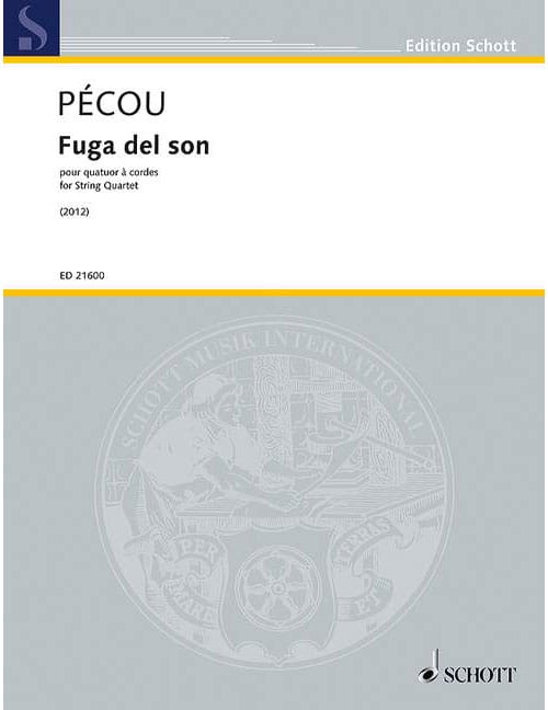 SCHOTT PECOU T. - FUGA DEL SON - ENSEMBLE CORDES