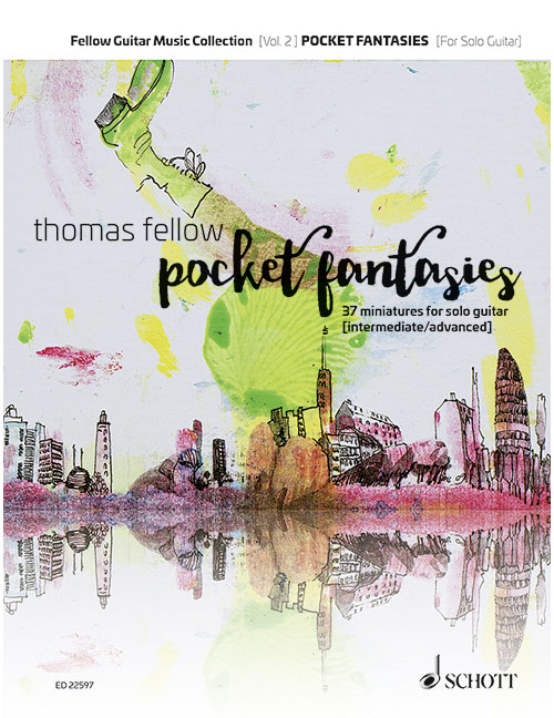 SCHOTT THOMAS FELLOW - FELLOW GUITAR MUSIC COLLECTION VOL.2 - POCKET FANTASIES