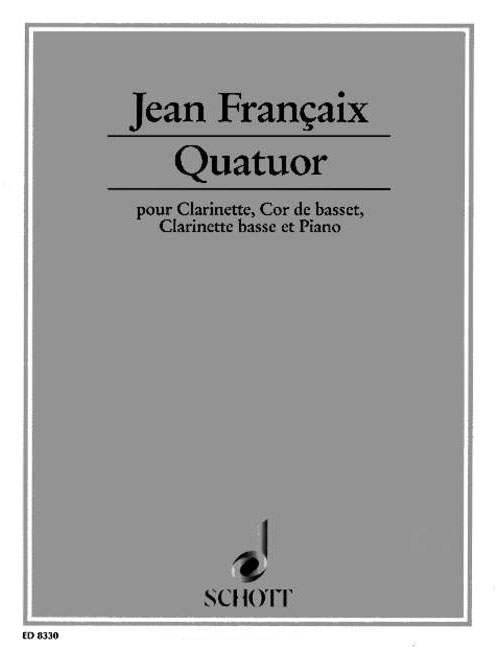 SCHOTT FRANCAIX J. - QUATUOR - 2 CLARINETTE, COR ET PIANO