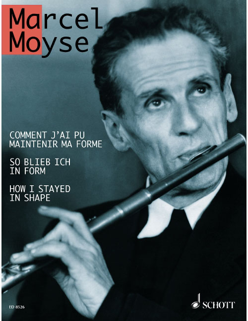 SCHOTT MOYSE MARCEL - HOW I STAYED IN SHAPE - FLUTE