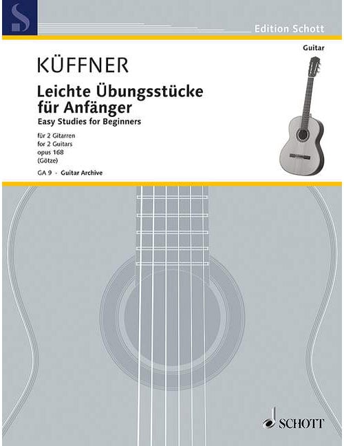 SCHOTT KUFFNER JOSEPH - EASY STUDIES FOR BEGINNERS OP.168 - 2 GUITARES