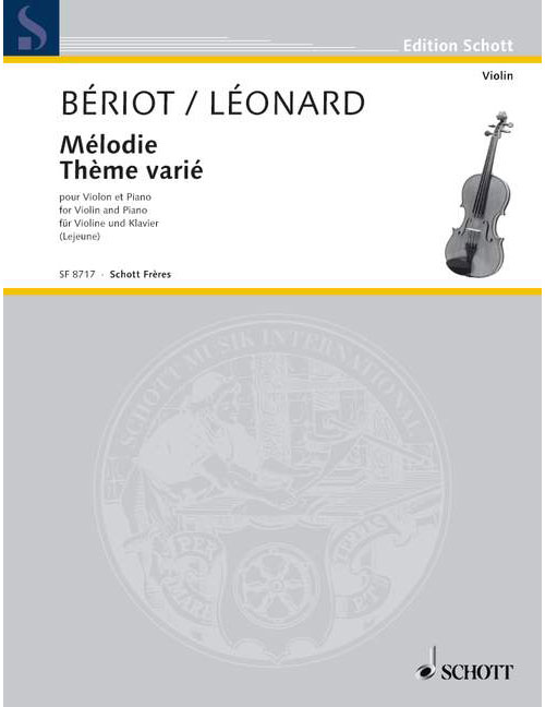 SCHOTT BERIOT CHARLES-AUGUSTE DE / LEONARD HUBERT - LES ECOLES DU VIOLON SERIE 3 - VIOLIN AND PIANO