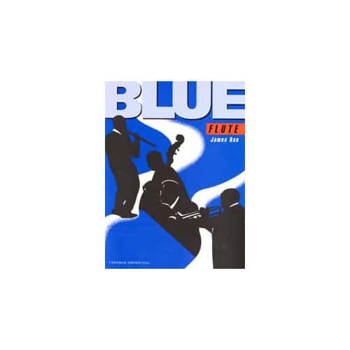 UNIVERSAL EDITION RAE J. - BLUE FLUTE - FLUTE ET PIANO
