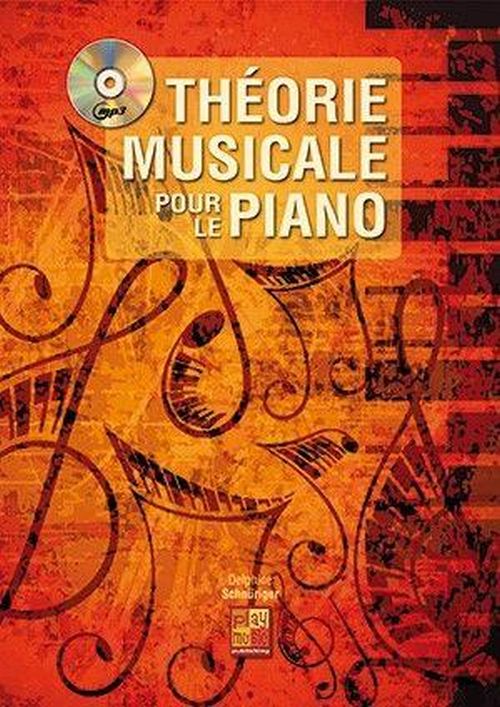 PLAY MUSIC PUBLISHING SCHNURIGER DELPHINE - THEORIE MUSICALE POUR LE PIANO