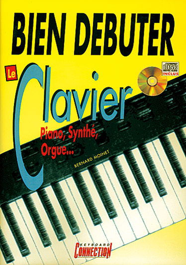 PLAY MUSIC PUBLISHING MOINET BERNARD - BIEN DEBUTER LE CLAVIER + CD - CLAVIER