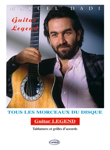 CARISCH DADI MARCEL - GUITAR LEGEND - GUITARE TAB