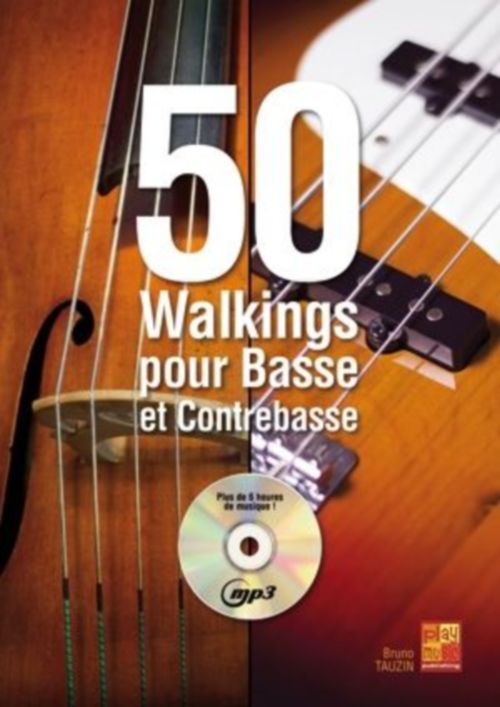 PLAY MUSIC PUBLISHING TAUZIN BRUNO - 50 WALKINGS POUR BASSE ET CONTREBASSE + CD