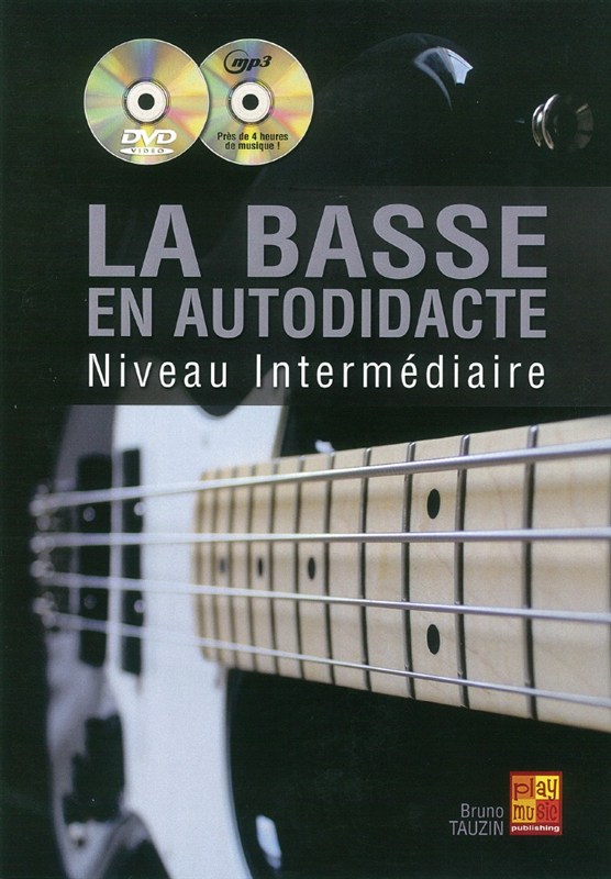 PLAY MUSIC PUBLISHING TAUZIN BRUNO - LA BASSE EN AUTODIDACTE - NIVEAU INTERMEDIAIRE + CD 