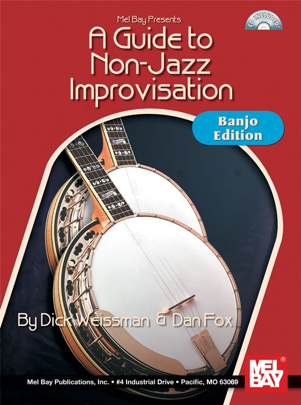 MEL BAY WEISSMAN DICK - A GUIDE TO NON-JAZZ IMPROVISATION - BANJO TAB