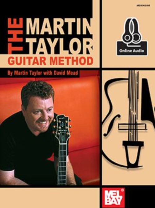 MEL BAY TAYLOR MARTIN - THE MARTIN TAYLOR GUITAR METHOD + CD - GUITAR