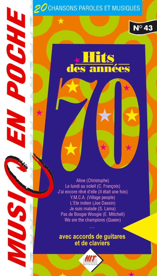 HIT DIFFUSION MUSIC EN POCHE - LES ANNEES 70 - PAROLES ET ACCORDS