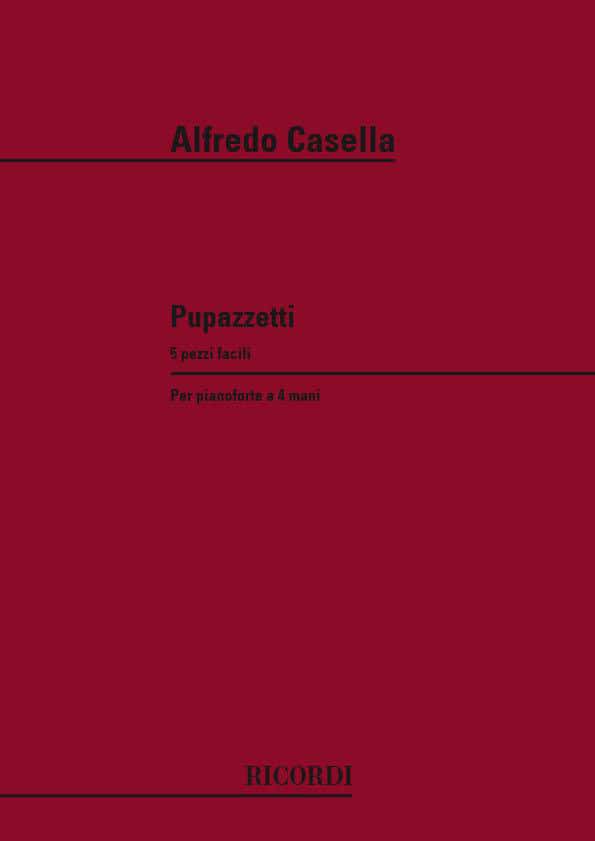 RICORDI CASELLA A. - PUPAZZETTI 5 PEZZI FACILI - PIANO 4 MAINS