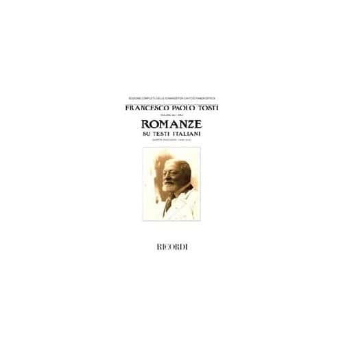 RICORDI TOSTI F.P. - ROMANZE SU TESTI ITALIANI IV RACCOLTA - CHANT ET PIANO