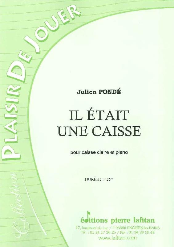 LAFITAN PONDE JULIEN - IL ETAIT UNE CAISSE - CAISSE CLAIRE ET PIANO