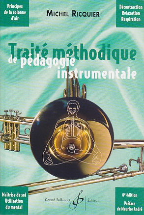 BILLAUDOT RICQUIER MICHEL - TRAITE METHODIQUE DE PEDAGOGIE INSTRUMENTALE