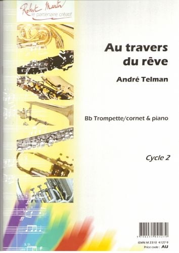 ROBERT MARTIN TELMAN A. - AU TRAVERS DU RVE