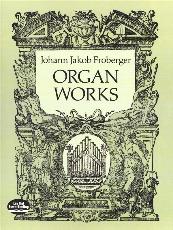 DOVER FROBERGER JOHANN JAKOB ORGAN WORKS - ORGAN