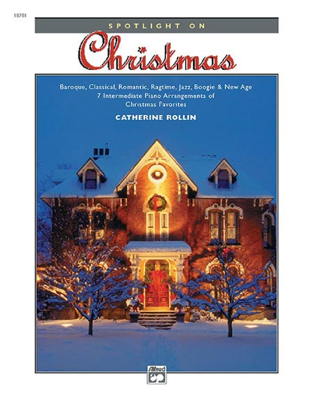 ALFRED PUBLISHING CATHERINE ROLLIN - SPOTLIGHT ON CHRISTMAS - PIANO