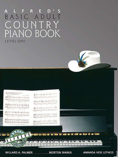 ALFRED PUBLISHING PALMER MANUS AND LETHCO - ALFRED'S BASIC ADULT COUNTRY PIANO BOOK - PIANO