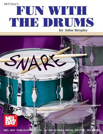 MEL BAY BROPHY JOHN - FUN WITH THE DRUMS - DRUM