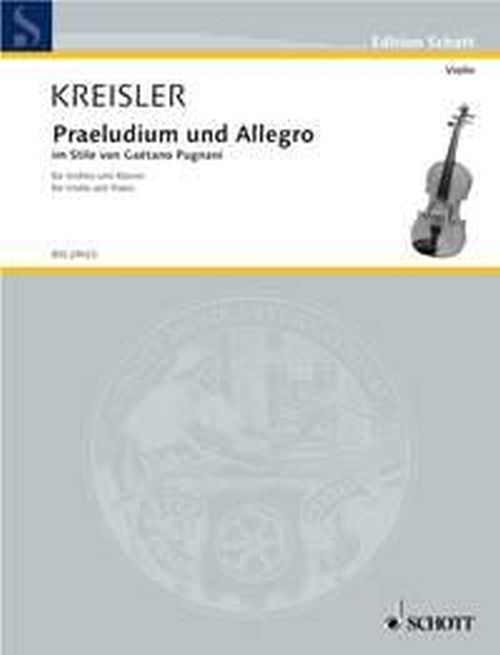 SCHOTT KREISLER F. - PRAELUDIUM UND ALLEGRO - VIOLON ET PIANO