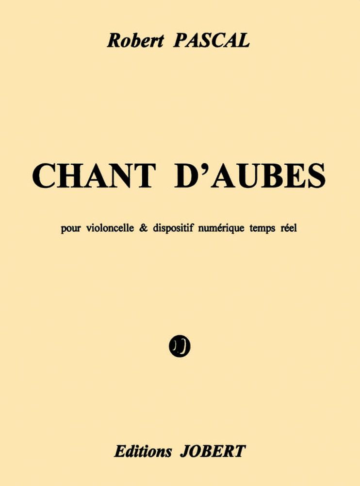 JOBERT PASCAL - CHANT D'AUBES (VC/BANDE) - VIOLONCELLE ET BANDE