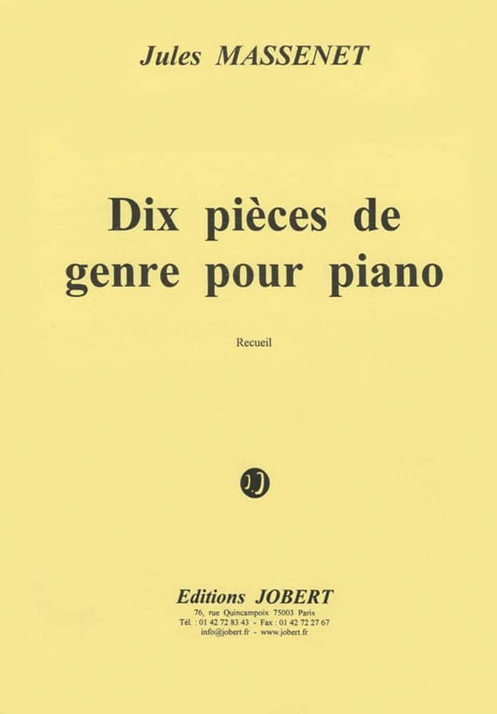 JOBERT MASSENET - PIÈCES DE GENRE (10) - PIANO