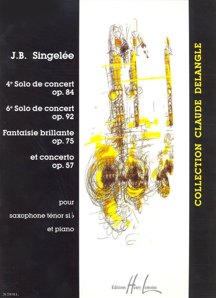 LEMOINE SINGELEE JEAN-BAPTISTE - 4 ET 6EME SOLOS DE CONCERT / FANTAISIE BRILLANTE / CONCERTO OP.57