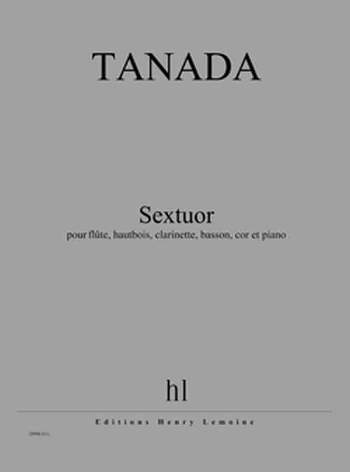 LEMOINE TANADA - SEXTUOR CONDUCTEUR + PARTIES - FLÛTE, HAUTBOIS, CLARINETTE, BASSON, COR ET PIANO