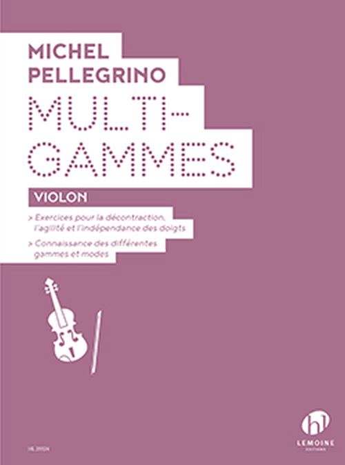 LEMOINE PELLEGRINO - MULTI-GAMMES (VIOLON) - VIOLON