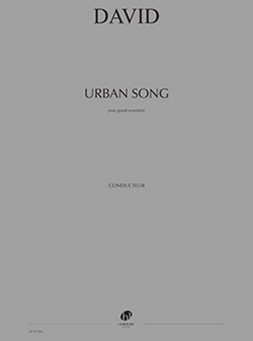 LEMOINE DAVID B - URBAN SONG - GRAND ENSEMBLE