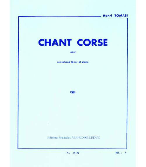 LEDUC TOMASI H. - CHANT CORSE - SAXOPHONE TENOR 
