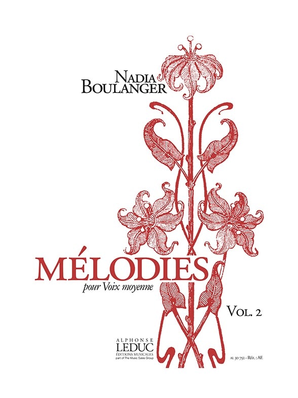 LEDUC BOULANGER NADIA - MELODIES VOL.2 POUR VOIX MOYENNE 