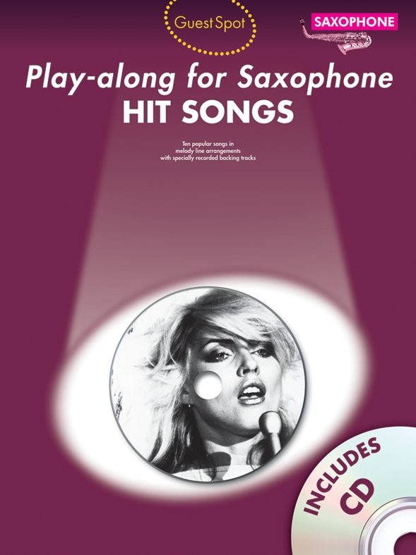 WISE PUBLICATIONS GUEST SPOT HIT SONGS ALTO SAXOPHONE + CD - ALTO SAXOPHONE