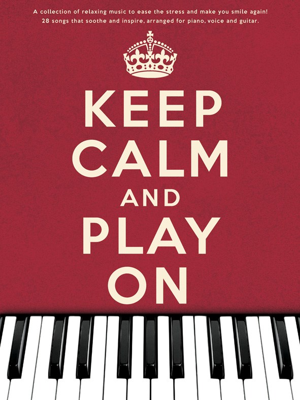 WISE PUBLICATIONS KEEP CALM AND PLAY ON SONGBOOK - PVG